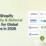 Best Shopify Loyality and Referral Apps for Global Stores