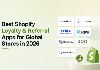 Best Shopify Loyality and Referral Apps for Global Stores